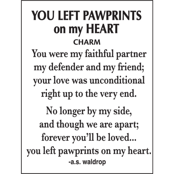You Left Pawprints on my Heart Charm
